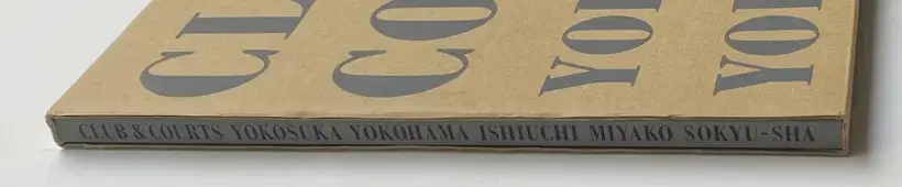 CLUB & COURTS YOKOSUKA YOKOHAMA (SIGNED)