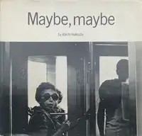 Maybe, maybe