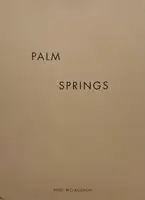 PALM SPRINGS (Numbered edt of 60, with a signed print)