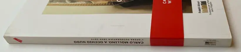 Carlo Mollino. A occhio nudo: l'opera fotografica 1934-1973