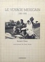LE VOYAGE MEXICAIN 1965-1966 (SIGNED)