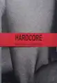 HARDCORE (Signed)