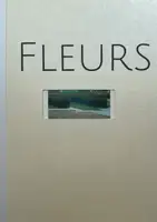 FLEURS (Signed, edt of 100)