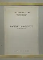 La maison manquante (Numbered and signed, edt of 100 + 20 AP)