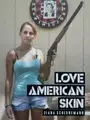 LOVE AMERICAN SKIN