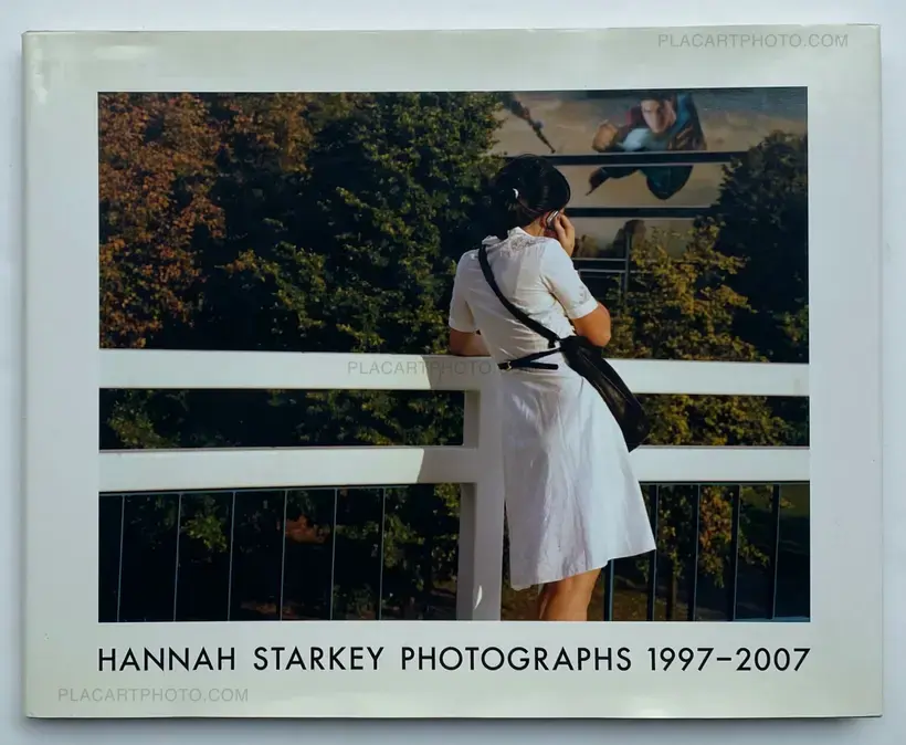 HANNAH STARKEY PHOTOGRAPHS 1997-2007