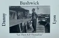 Bushwick "Let Them Kill Themselves"