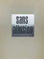 Sans Allusion