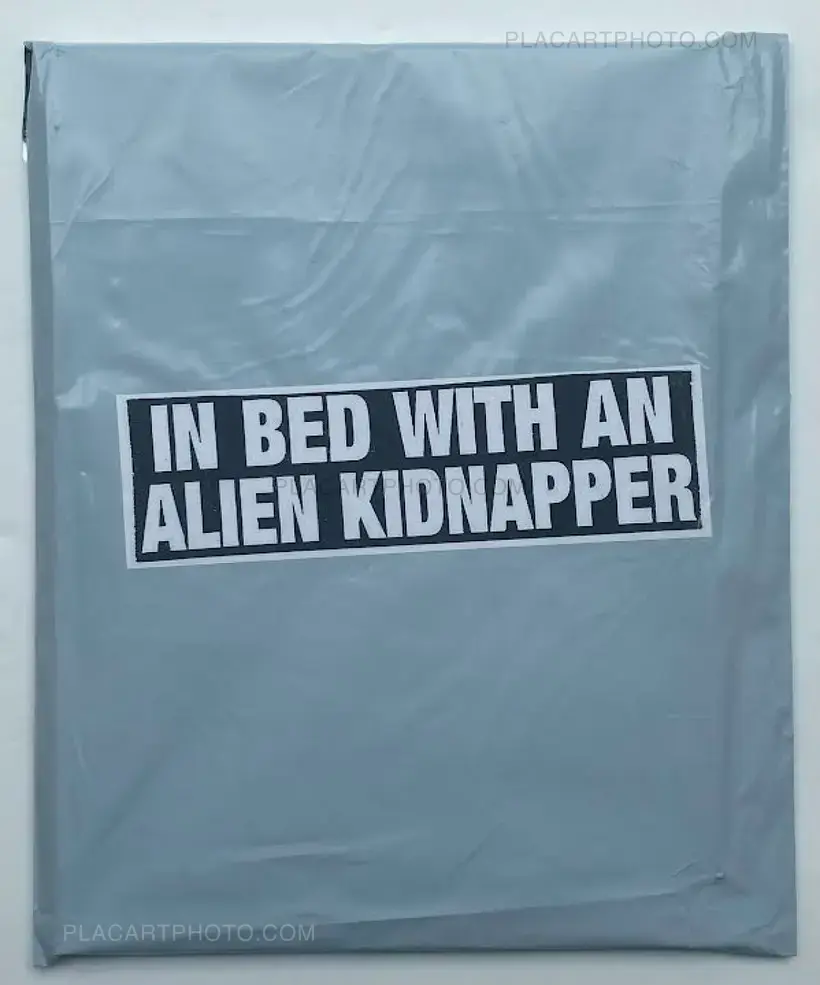 IN BED WITH AN ALIEN KIDNAPPER (Signed and numbered, edt of 20)