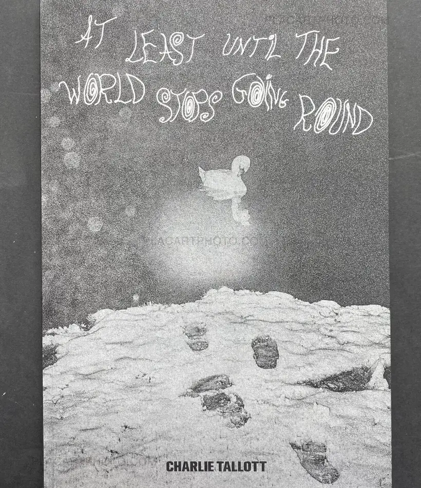 At Least Until The World Stops Going Round (Signed)