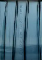 Beyond shadow (Signed and numbered)