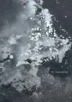 TO PARADISE (Signed, limited edition of 50 copies with an original cyanotype!)