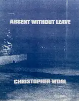ABSENT WITHOUT LEAVE