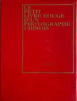 Le petit livre rouge d’un photographe chinois