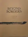 BEYOND BORDERS
