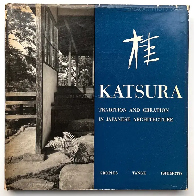 Katsura : Tradition and creation in Japanese architecture