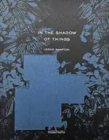 In the Shadow of Things (Signed)