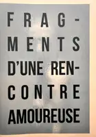 Fragments d'une rencontre amoureuse (EDT OF 6)!
