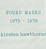 FOUND MASKS 1975-1978 (EDT OF 15)