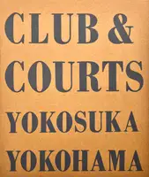 CLUB & COURTS YOKOSUKA YOKOHAMA (SIGNED)